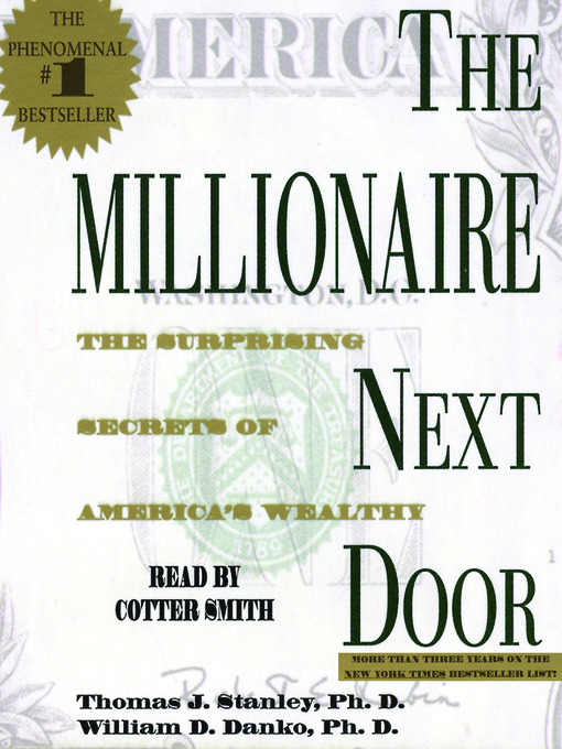 Title details for The Millionaire Next Door by Thomas J. Stanley - Available